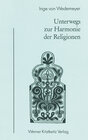 Buchcover Unterwegs zur Harmonie der Religionen