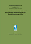 Buchcover Bayerisches Hauptstaatsarchiv. Reichskammergericht