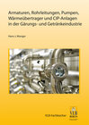 Buchcover Armaturen, Rohrleitungen, Pumpen, Wärmeübertrager und CIP-Anlagen u.a. in der Gärungs- und Getränkeindustrie