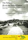 Buchcover Als wir bei Holland kamen... Elten unter niederländischer Auftragsverwaltung 1949-1963