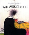 Buchcover Hans Holländer, Labyrinthe. Das Werk von Paul Wunderlich