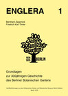 Buchcover Grundlagen der 300jährigen Geschichte des Berliner Botanischen Gartens