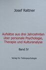 Buchcover Aufsätze aus drei Jahrzehnten über personale Psychologie, Therapie und Kulturanalyse - Band IV