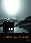 Buchcover Handbuch zum Fotorecht