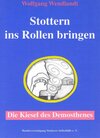 Buchcover Stottern ins Rollen bringen - Die Kiesel des Demosthenes