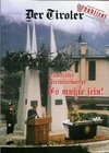Buchcover Der Tiroler - Südtiroler Freiheitskampf - Es musste sein