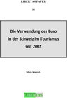 Buchcover Die Verwendung des Euro in der Schweiz im Tourismus seit 2002