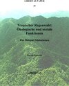 Buchcover Tropischer Regenwald: Ökologische und soziale Funktionen