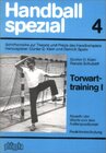 Buchcover Handball Spezial. Schriftenreihe zur Theorie und Praxis des Handballspiels / Torwarttraining I