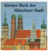 Buchcover Kleines Buch der Münchner Stadt