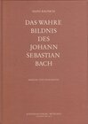 Buchcover Das wahre Bildnis des Johann Sebastian Bach