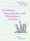 Buchcover Zuchthäuser, Armenanstalten und Waisenhäuser in Nassau