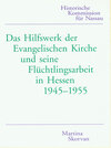 Buchcover Das Hilfswerk der Evangelischen Kirche und seine Flüchtlingsarbeit in Hessen 1945-1955