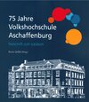 Buchcover 75 Jahre Volkshochschule Aschaffenburg