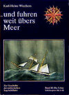 Buchcover ... und fuhren weit übers Meer. Zur Geschichte der ostfriesischen Segelschiffahrt