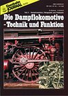 Buchcover Die Dampflokomotive. Technik und Funktion / Die Dampflokomotive - Technik und Funktion - Teil 2