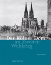 Buchcover Der Kölner Dom im Zweiten Weltkrieg