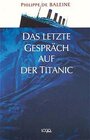 Buchcover Das letzte Gespräch auf der Titanic