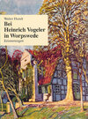 Buchcover Bei Heinrich Vogeler in Worpswede
