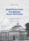 Buchcover Rechtshistorische Rundgänge durch Karlsruhe