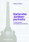 Buchcover Karlsruher Juristenportraits aus der Vorzeit der Residenz des Rechts