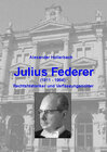 Buchcover Julius Federer (1911-1984) Rechtshistoriker und Verfassungsrichter