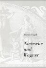 Buchcover Nietzsche und Wagner