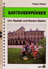 Buchcover Radtourenführer Rastatt /Baden-Baden