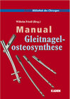 Buchcover Manual Gleitnagel-Osteosynthese