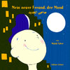 Buchcover Mein neuer Freund, der Mond (Arabisch-Deutsch)