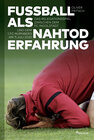 Buchcover Fußball als Nahtoderfahrung