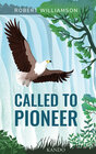 Buchcover Called to Pioneer