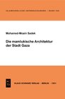 Buchcover Die mamlukische Architektur der Stadt Gaza