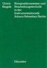 Buchcover Kompositionsweise und Bearbeitungstechnik in der Instrumentalmusik Johann Sebastian Bachs