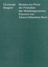 Buchcover Studien zur Form der Präludien des Wohltemperierten Klaviers von Johann Sebastian Bach