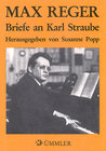Buchcover Max Reger. Briefe an Karl Straube