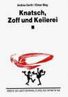 Buchcover Knatsch, Zoff + Keilerei