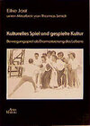 Buchcover Kulturelles Spiel - gespielte Kultur