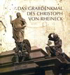 Buchcover Das Grabdenkmal des Christoph von Rheineck