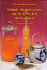 Buchcover Schlank, vital und gesund mit Stevia, Pu-Erh und Kombucha