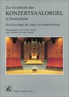 Buchcover Zur Geschichte der Konzertsaalorgel in Deutschland