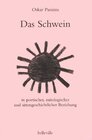 Buchcover Das Schwein in poetischer, mitologischer und sittengeschichtlicher Beziehung
