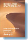 Buchcover Die heilende Kraft der Güte