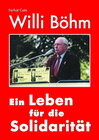 Buchcover Willi Böhm - Ein Leben für die Solidarität