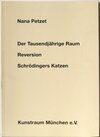 Buchcover Nana Petzet: Der Tausendjährige Raum /Reversion /Schrödingers Katzen