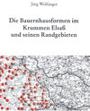 Buchcover Die Bauernhausformen im Krummen Elsaß und seinen Randgebieten