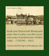 Buchcover Stadt und Herrschaft Blieskastel unter den Grafen von der Leyen und unter französischer Hoheit (1660 – 1793/94 – 1815)
