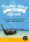 Buchcover Thailand-Reiseführer für Einsteiger: Same Way But Different