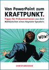 Buchcover Von PowerPoint zum Kraftpunkt - Tipps für Präsentationen aus dem Nähkästchen eines Keynote-Speakers