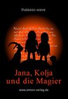 Buchcover Jana, Kolja und die Magier